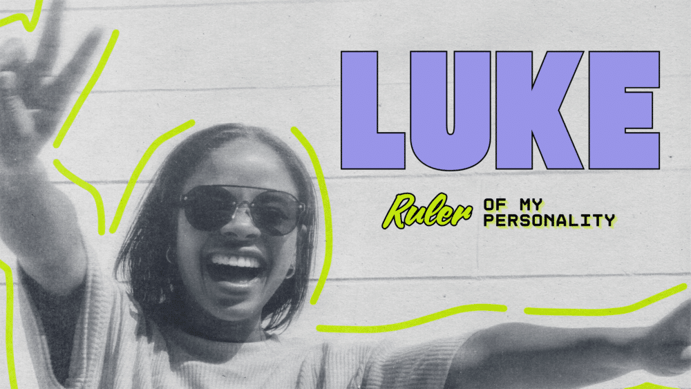 Luke: Ruler of my Personality